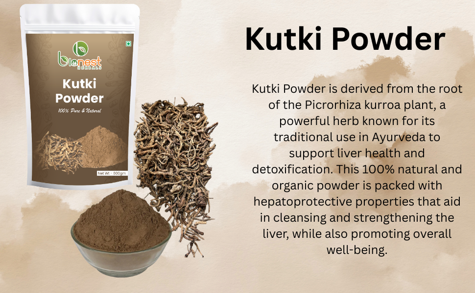 Kutki Powder - 800 gm | Picrorhiza Kurroa | Katuki | Kutaki | Liver Detox & Blood Sugar Support | Ayurvedic Herb