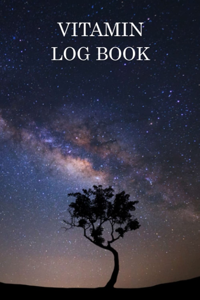 Vitamine Log Book: Gepersonaliseerde Alternatieve Kruiden Geneeskunde Herinnering Grafiek Boek. Dagelijkse vitamines op basis van tracker . . Supplementen Herinnering Checklist Planner