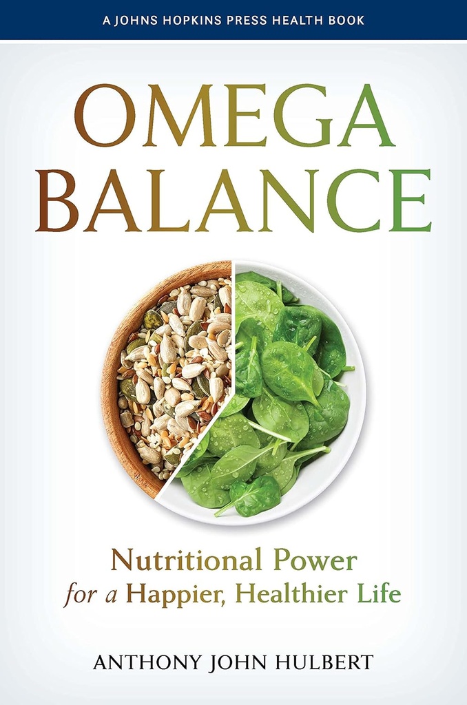 Omega Balance: Voedingskracht voor een gelukkiger, gezonder leven (A Johns Hopkins Press Health Book)