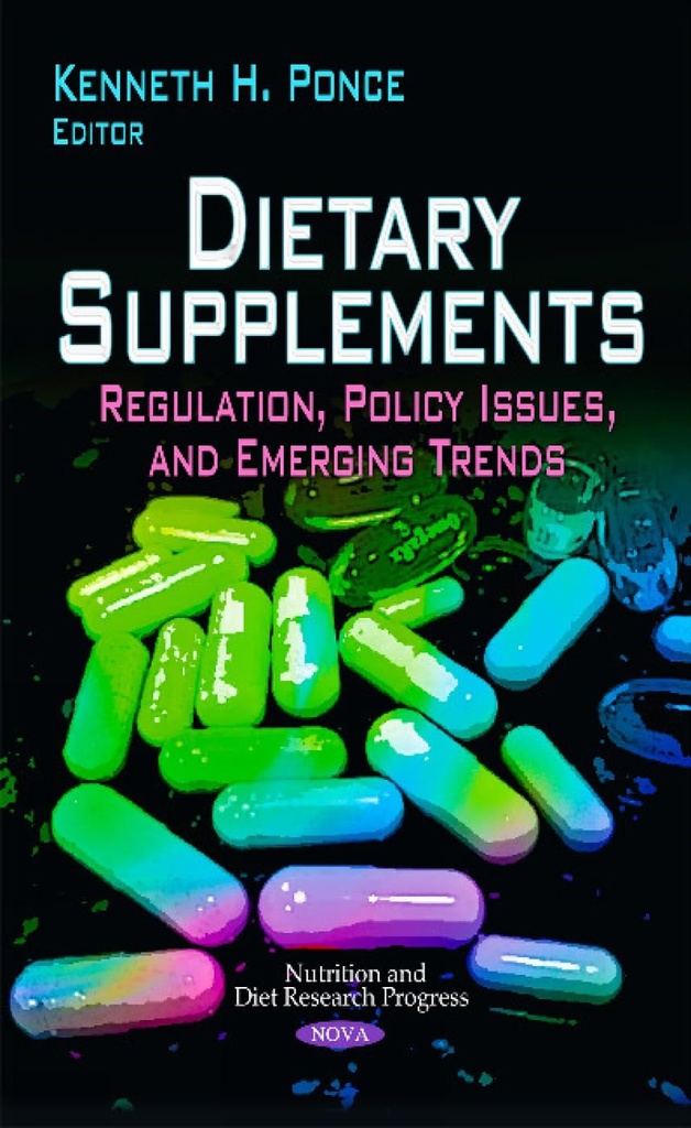 Dieetsupplementen: Verordening, beleidskwesties en opkomende trends (Nutrition and Diet Research Progress)