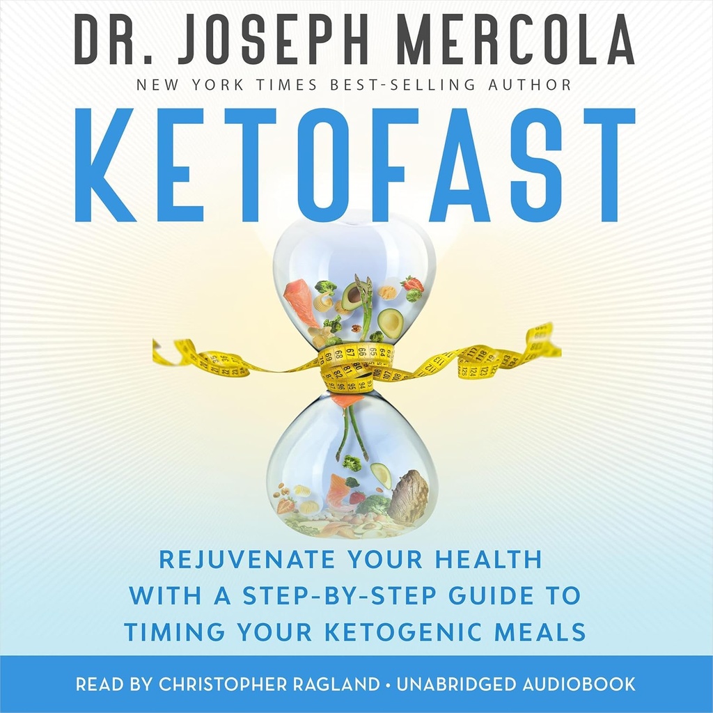 KetoFast: Verjong uw gezondheid met een stap-voor-stap gids om uw Ketogene Maaltijden Timing