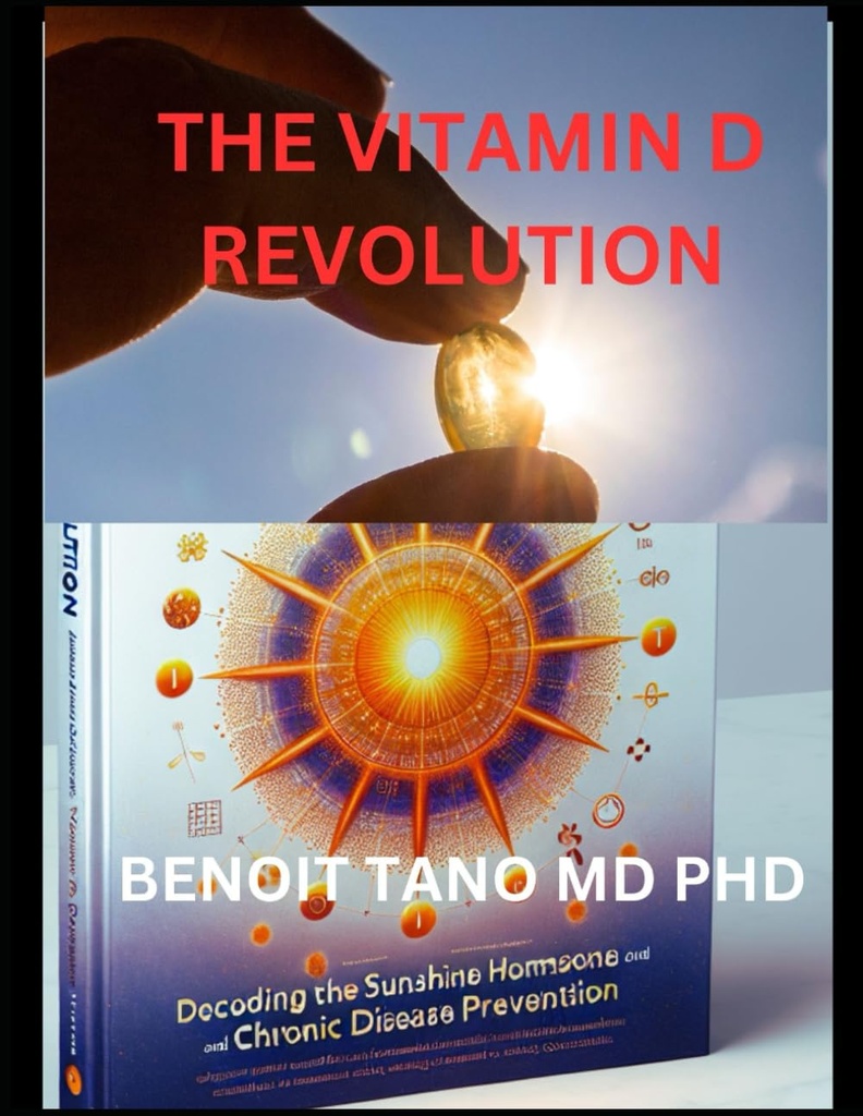 DE VITAMINE D REVOLUTIE: DE CODING VAN DE ZUNSHINEHORMON VOOR OPTIMALE GEZONDHEID EN CHRONISCHE ZIEKTEPREVENTIE