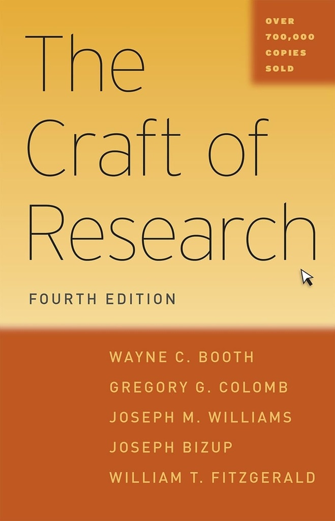 The Craft of Research, Fourth Edition (Chicago Gidsen voor het schrijven, bewerken en publiceren)