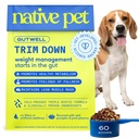 Native Pet GutWell Trim Down - Weight Management Dog Food Topper & Weight Loss Supplement Promotes Feelings of Fullness, Healthy Metabolism & Lean Muscles with Triple-Biotic & L-Carnitine - 60 Scoops