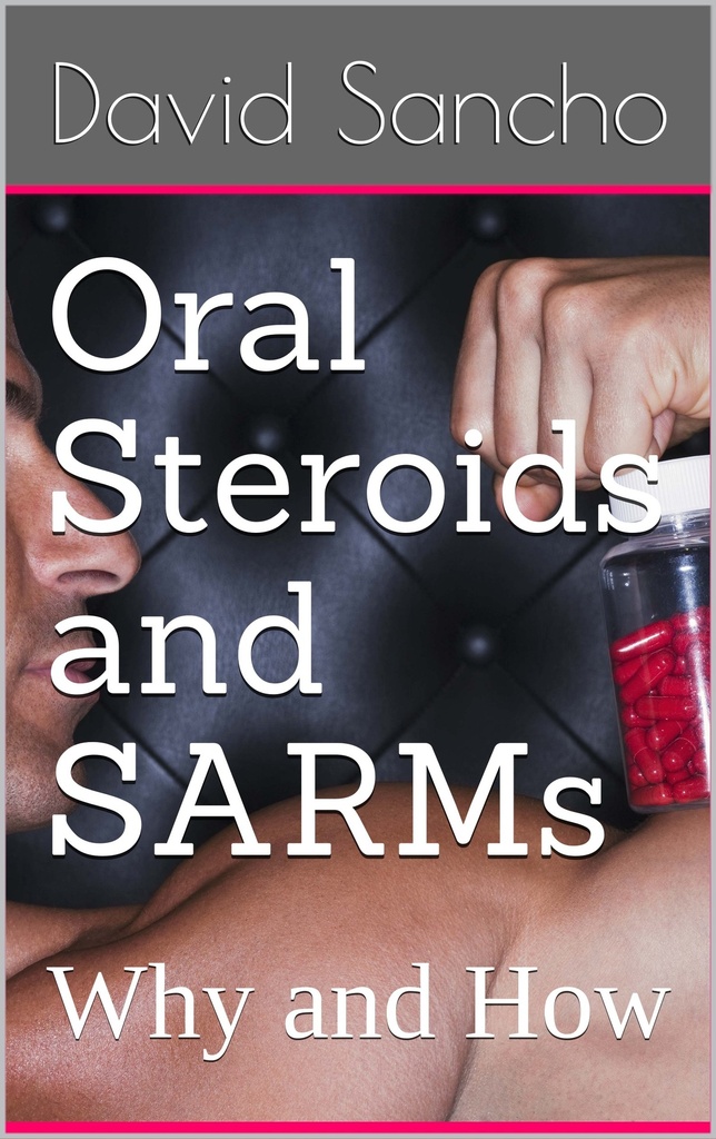 Orale steroïden en SARMs: Waarom en Hoe
