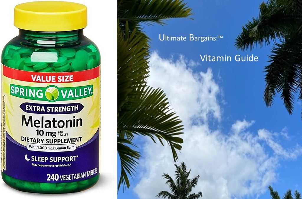 2 Set: Spring Health Spring Valley Extra Strength Melatonin 10 mg with Lemon Balm, Sleep Support, 240 Tablets + Your Vitamin Guide©
