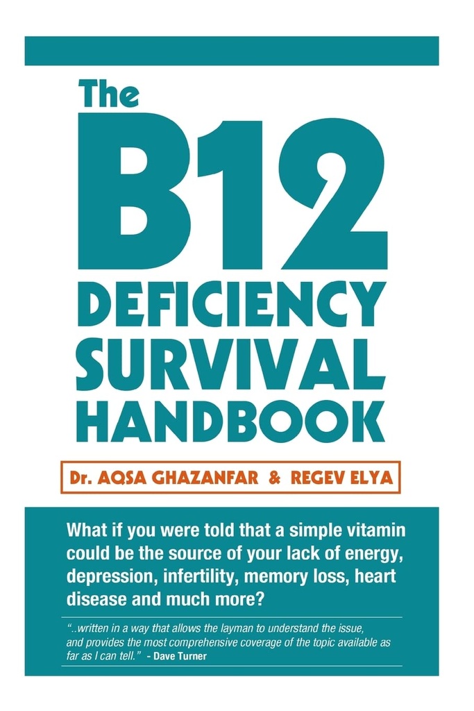 Het B12 Deficiëncy Survival Handbook: Fix Your Vitamine B12 Deficiëncy before any permanent nerve and Brain Damage