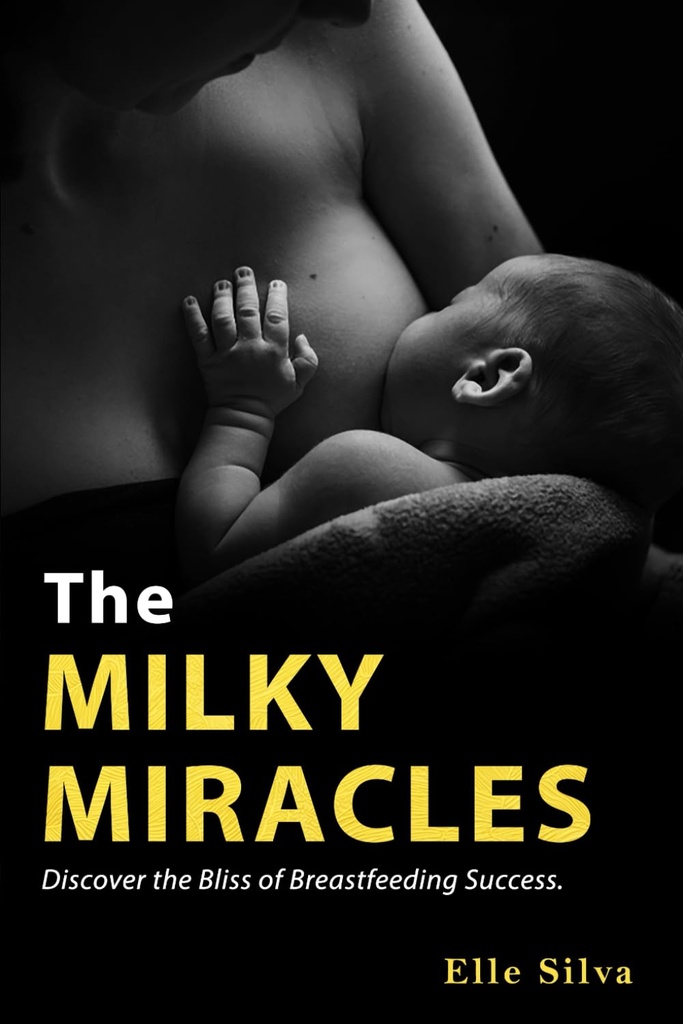 The Milky Miracles: Ontdek het geluk van borstvoeding Succes