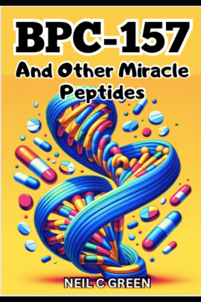 BPC-157 En andere Miracle Peptides: Een reis naar de Wereld van de Gezondheid Optimalisatie voor Bio-Hackers en enthousiastelingen