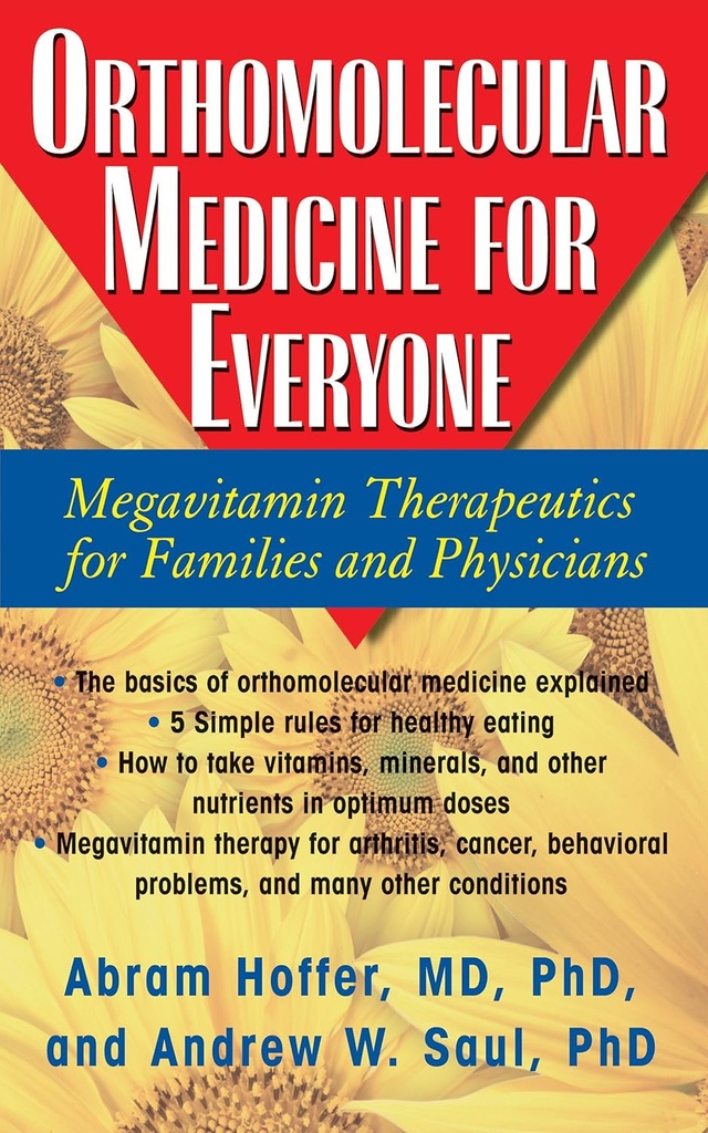 Orthomoleculaire geneeskunde voor iedereen: Megavitamine Therapeutics voor gezinnen en artsen