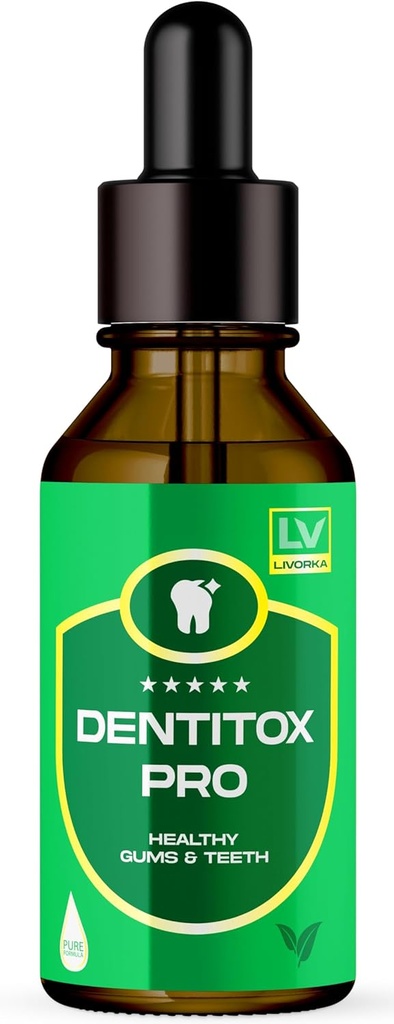 LIVORKA Dentitox Pro Drops voor gezonde tanden, Gums - verpakking van 1 fles voor 30 dagen