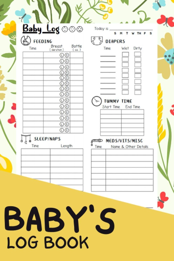 Baby's Log Boek: Een volledige baby / pasgeboren dagelijkse schema Tracking Journal / Notebook voor Nanny, mam, pap, en nieuwe ouders Een dagboek om baby's activiteit, vaccins en gezondheid te volgen