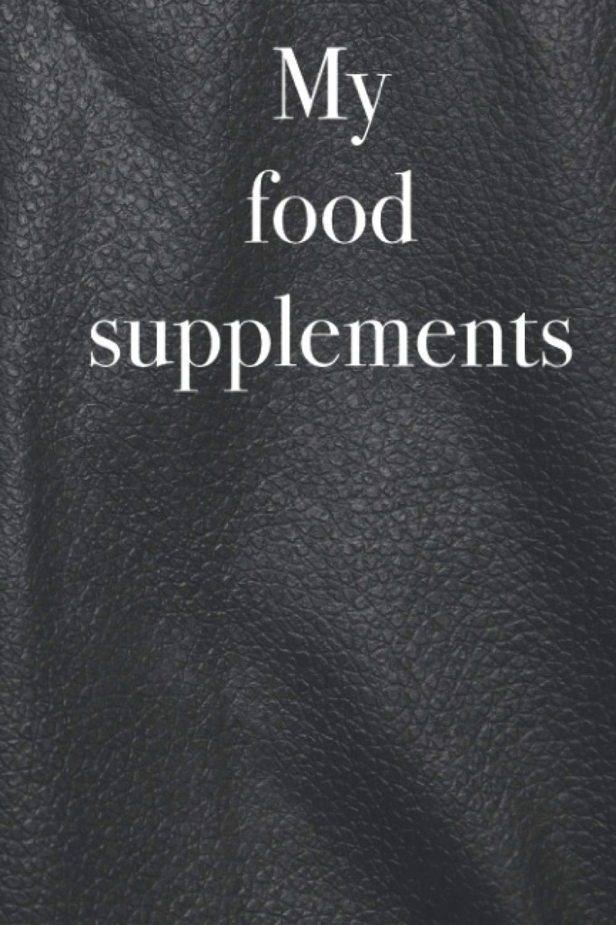 Mijn voedingssupplementen - Inventaris boek om uw voedingssupplementen en vitaminen, 120 pagina's, voedingssupplement