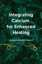 Integratie van calcium voor verbeterde genezing: Het ontsluiten van het potentieel van vitamine K2