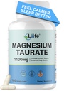 LIIFE Magnesium Taurate 1100mg -180 Vegetarian Capsules-200MG Elemental Magnesium Per Serving - Supports restful Sleep & Helps Maintain Healthy Muscle Function