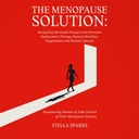 De Menopauze-oplossing: Hormonale veranderingen navigeren met Hormone substitutietherapie, natuurlijke remedies, supplementen en gezonde levensstijl